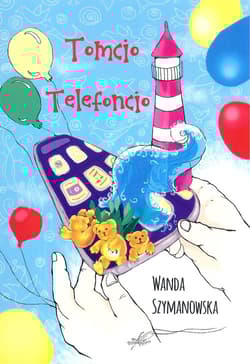 Tomcio Telefoncio - Wanda Szymanowska