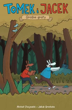 Tomek i Jacek Groźne graty - Michał Chojnacki