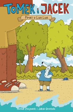 Tomek i Jacek Piraci z Lua Lua Tom 1 - Michał Chojnacki