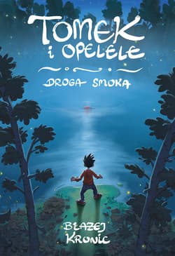 Tomek i Opelele. Droga Smoka - ebook - Błażej Kronic