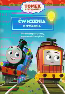 Tomek i Przyjaciele Ćwiczenia z myślenia - Opracowanie Zbiorowe