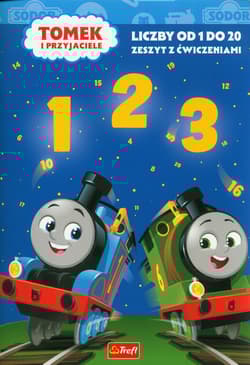 Tomek i Przyjaciele Liczby Od 1 do 20 Zeszyt z ćwiczeniami - Opracowanie Zbiorowe