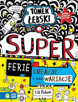 Tomek Łebski Superferie Kreacje i inne wariacje - Liz Pichon