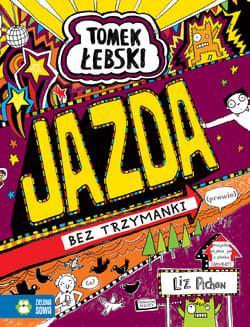 Tomek Łebski Tom 13 Jazda bez trzymanki - Liz Pichon