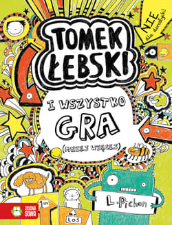 Tomek Łebski Tom 3 I wszystko gra (mniej więcej) - Liz Pichon