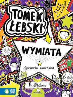 Tomek Łebski Tom 5 Wymiata - Liz Pichon
