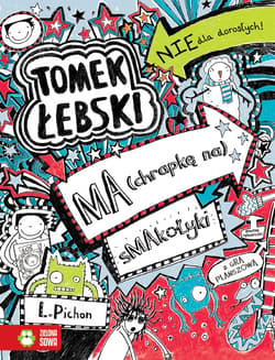 Tomek Łebski Tom 6 ma chrapkę na smakołyki - Liz Pichon