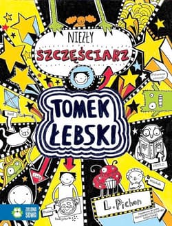 Tomek Łebski Tom 7 Niezły szczęściarz - Liz Pichon