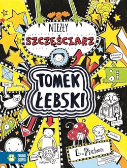 Tomek Łebski Tom 7 Niezły szczęściarz - Liz Pichon
