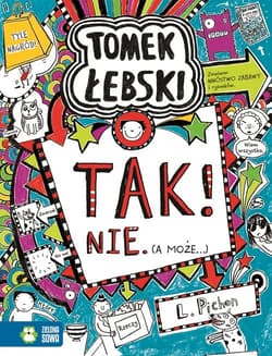 Tomek Łebski. Tom 8. Tak! Nie (a może..) - Liz Pichon
