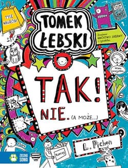 Tomek Łebski. Tom 8. Tak! Nie (a może..)
