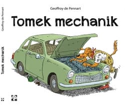 Tomek mechanik - de Pennart Geoffroy