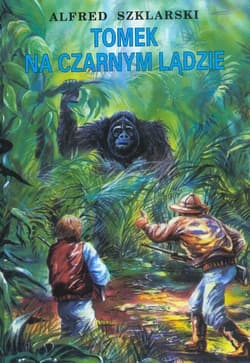 Tomek na Czarnym Lądzie - Alfred  Szklarski