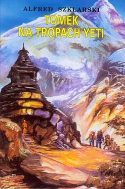 Tomek na tropach Yeti - Alfred  Szklarski