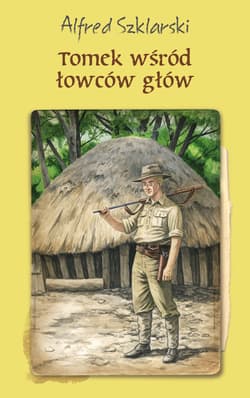 Tomek wśród łowców głów - Alfred  Szklarski