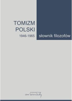 Tomizm polski 1946-1965 Słownik filozofów - Andrzejuk Artur
