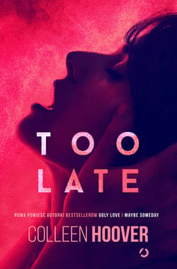 Too Late [wyd. 3, 2022] - ebook - Colleen Hoover