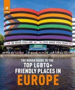 Top LGBTQ+ Friendly Places in Europe wer. angielska - Rough Guides