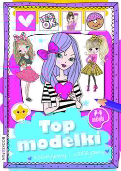 Top Modelki. Kolorujemy i naklejamy - Opracowanie Zbiorowe