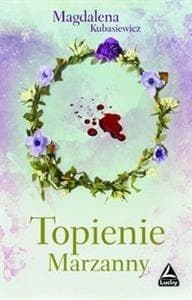 Topienie Marzanny - Magdalena  Kubasiewicz