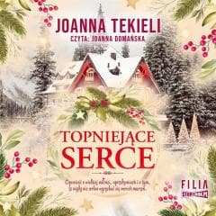 Topniejące serce audiobook - Joanna  Tekieli