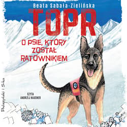 TOPR. O psie, który został ratownikiem - audiobook - Beata Sabała-Zielińska