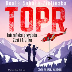 TOPR. Tatrzańska przygoda Zosi i Franka - audiobook - Beata Sabała-Zielińska