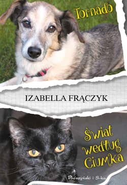 Tornado. Świat według Ciumka - ebook - Izabella Frączyk