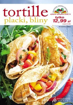 Tortille, placki, bliny - Praca zbiorowa