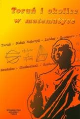 Toruń i okolice w matematyce - Praca zbiorowa