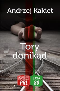 Tory donikąd - Andrzej Kakiet