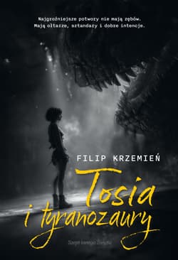 Tosia i tyranozaury - Filip Krzemień