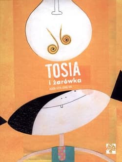 Tosia i żarówka - Agata Loth-Ignaciuk