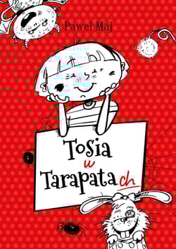 Tosia w tarapatach - Paweł Maj