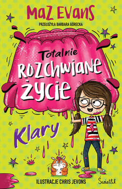 Totalnie rozchwiane życie Klary. Tom 2 - ebook - Maz Evans