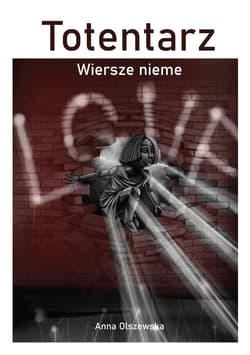 Totentarz. Wiersze nieme - Anna Olszewska