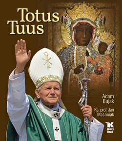Totus Tuus - Adam Bujak, Jan Machniak