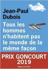 Tous les hommes n'habitent pas le monde de la... - Dubois Jean-Paul