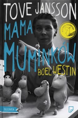 Tove Jansson. Mama Muminków