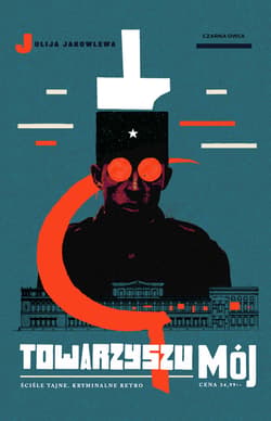 Towarzyszu mój - ebook - Julija Jakowlewa