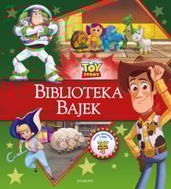 Toy Story Biblioteka Bajek - Opracowanie Zbiorowe
