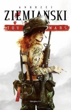 Toy Wars - Andrzej  Ziemiański