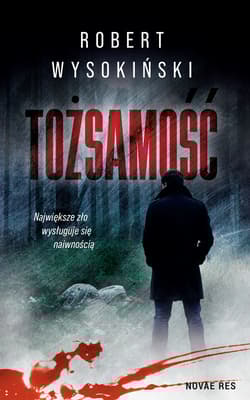 Tożsamość - Robert  Wysokiński