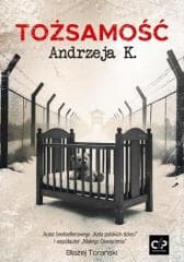 Tożsamość Andrzeja K. - Błażej Torański