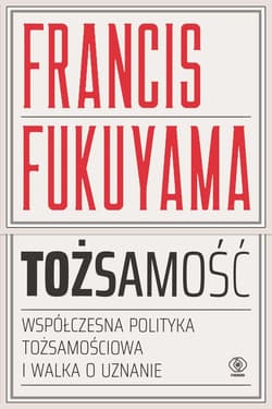 Tożsamość - ebook - Francis Fukuyama