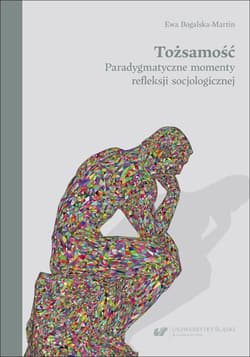 Tożsamość. Paradygmatyczne momenty refleksji.. - Ewa BogalskaMartin