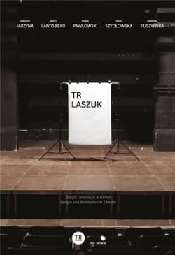 Tr Laszuk Dizajn i rewolucja w teatrze - Praca zbiorowa