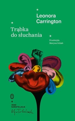 Trąbka do słuchania - Leonora Carrington
