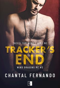 Tracker's End. Wind Dragons MC. Tom 3 - Chantal  Fernando