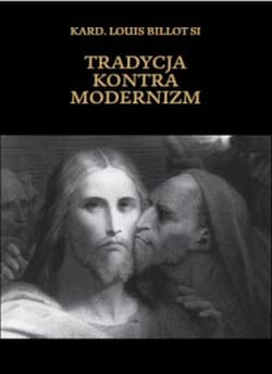 Tradycja kontra modernizm - Louis Billotsi